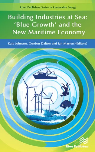 Building Industries at Sea: 'Blue Growth' and the New Maritime Economy