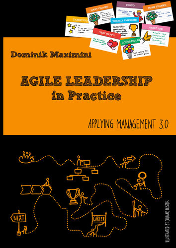 Agile leadership in practice : applying management 3.0