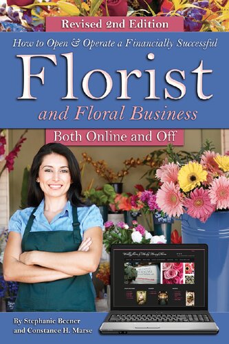How to Open & Operate a Financially Successful Florist and Floral Business