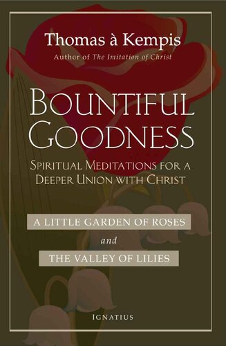 Bountiful Goodness: A Little Garden of Roses and the Valley of Lilies