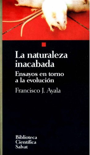 La naturaleza inacabada. Ensayos en torno a la evolución