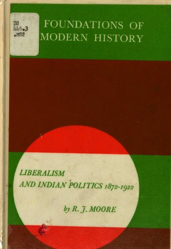Liberalism and Indian Politics 1872-1922