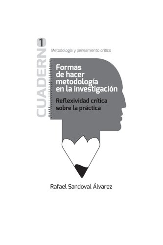 Formas de hacer metodología en la investigación. Reflexividad crítica sobre la práctica