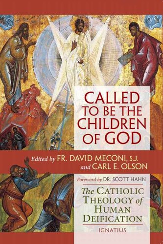 Called to be the Children of God: The Catholic Theology of Human Deification