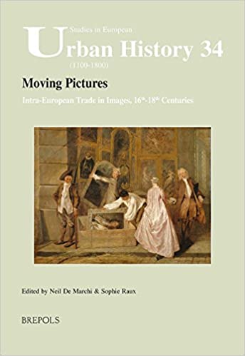 Moving Pictures: Intra-European Trade in Images, 16th-18th Centuries