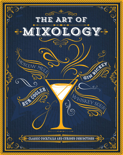The Art of Mixology
