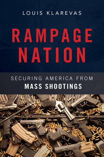 Rampage Nation: Securing America from Mass Shootings