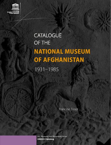 Catalogue of the National Museum of Afghanistan 1931-1985