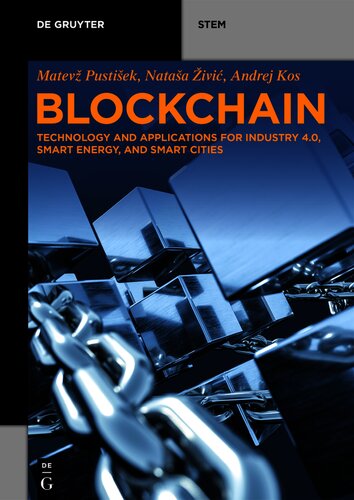 Blockchain: Technology and applications for Industry 4.0, Smart Energy, and Smart Cities