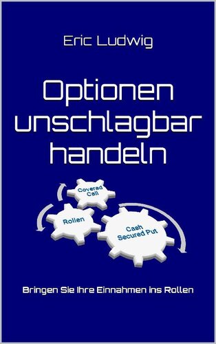 Optionen unschlagbar handeln: Bringen Sie Ihre Einnahmen ins Rollen