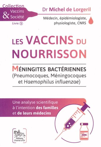 Les vaccins du nourrisson - Méningites Bactériennes - Une analyse scientifique (Vaccins & Société) (French Edition)