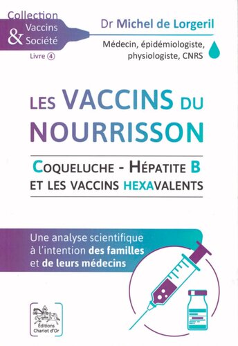 Les vaccins du nourrisson - Coqueluche - Hépatite B et les vaccins hexavalents