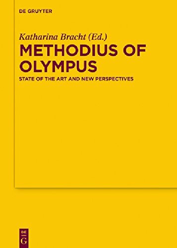 Methodius of Olympus (Texte Und Untersuchungen Zur Geschichte der Altchristlichen)
