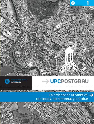 La ordenación urbanística: conceptos, instrumentos y prácticas