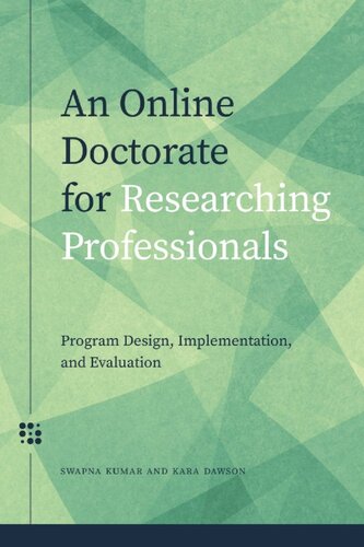 An Online Doctorate For Researching Professionals: Program Design, Implementation, And Evaluation
