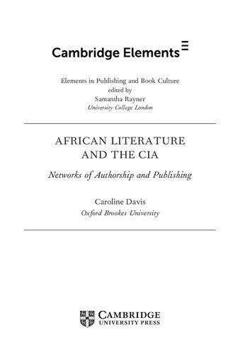 African Literature and the CIA: Networks of Authorship and Publishing