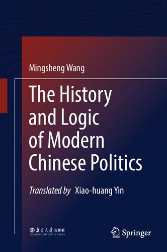 The History and Logic of Modern Chinese Politics