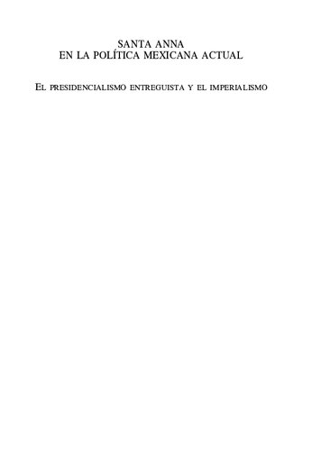 Santa Anna en la política mexicana actual. El presidencialismo entreguista y el imperialismo