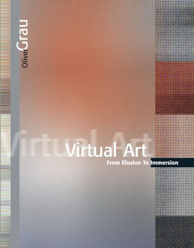 Virtual art : from illusion to immersion