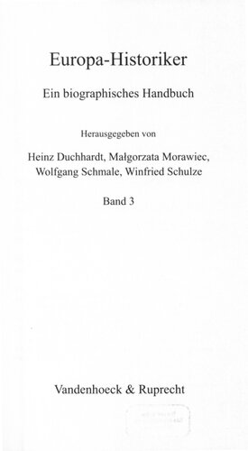 Europa-Historiker : Ein biographisches Handbuch