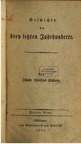 Geschichte der drei letzten Jahrhunderte