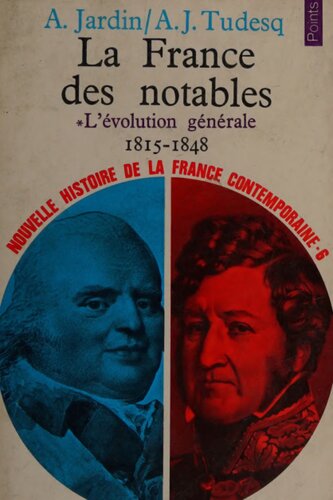 La France des notables 1. L’évolution générale 1815-1848