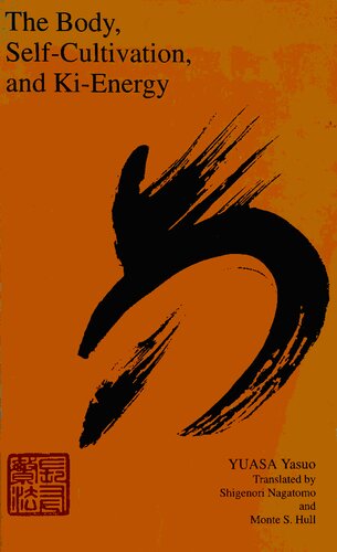 The body, self-cultivation, and ki-energy