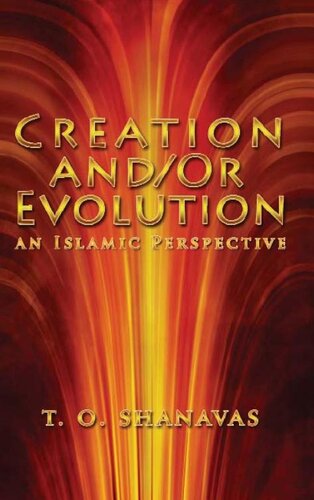 Creation and/or evolution : an Islamic perspective