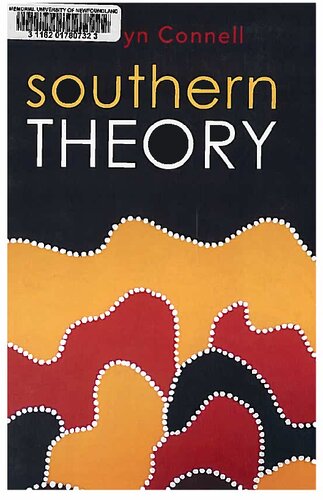 Southern Theory: Social Science and the Global Dynamics of Knowledge