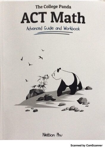 The College Panda's ACT Math: Advanced Guide and Workbook