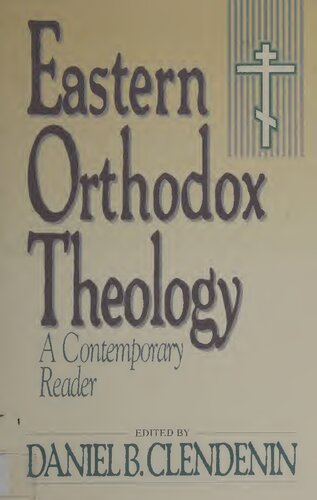 Eastern Orthodox Theology: A Contemporary Reader