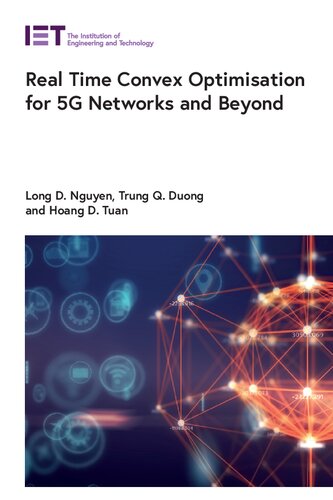 Real Time Convex Optimisation for 5G Networks and Beyond (Telecommunications)