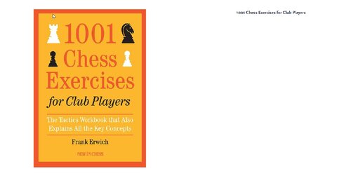 1001 Chess Exercises for Club Players: The Tactics Workbook that Also Explains All Key Concepts