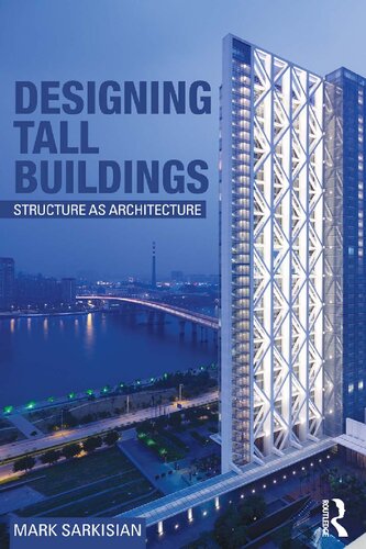 Designing tall buildings : structure as architecture