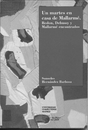 Un martes en casa de Mallarmé : Redon, Debussy y Mallarmé encontrados