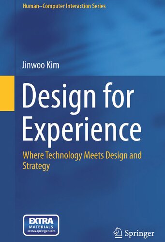 Design for Experience : Where Technology Meets Design and Strategy