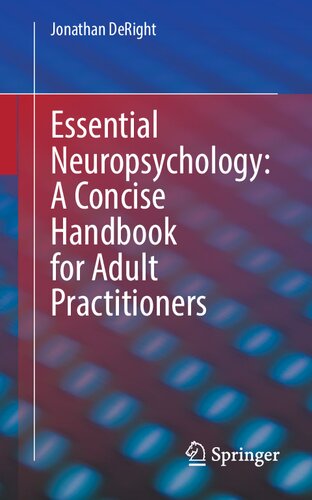 Essential Neuropsychology: A Concise Handbook for Adult Practitioners