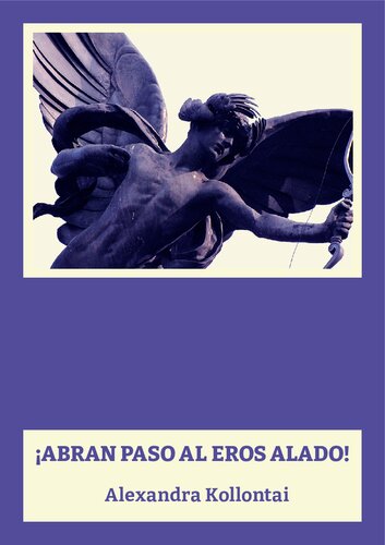 ¡Abran paso al Eros alado! (Una carta a la juventud obrera)