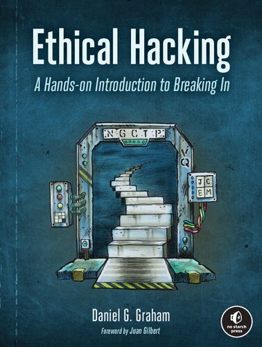 Ethical Hacking: A Hands-on Introduction to Breaking In