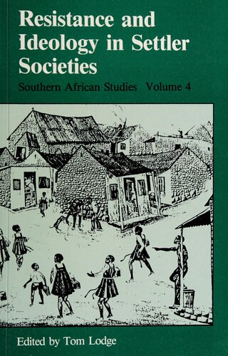 Resistance and Ideology in Settler Societies