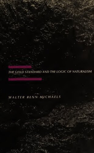 The Gold Standard and the Logic of Naturalism: American Literature at the Turn of the Century