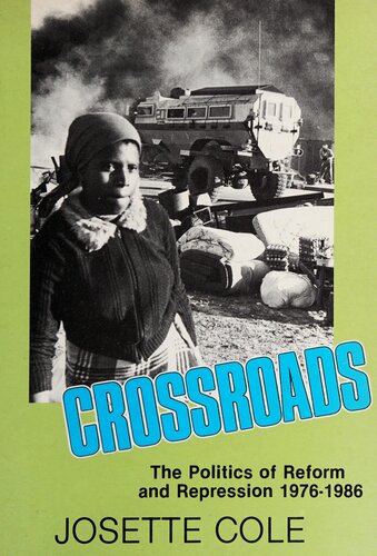 Crossroads: The Politics of Reform and Repression, 1976-1986