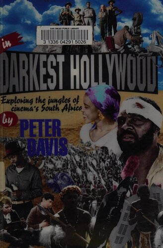 In Darkest Hollywood: Exploring the Jungles of Cinema's South Africa