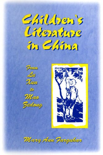 Children's Literature in China: From Lu Xun to Mao Zedong