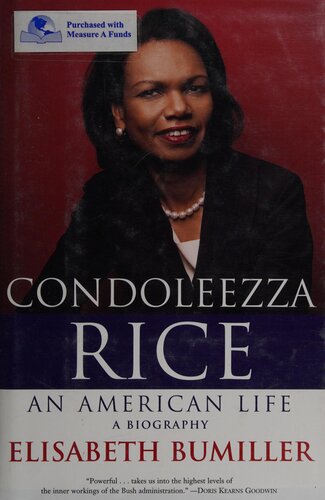 Condoleezza Rice: An American Life : a Biography