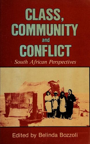 Class, Community and Conflict: South African Perspectives
