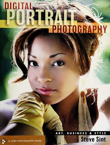 Digital Portrait Photography: Art, Business & Style