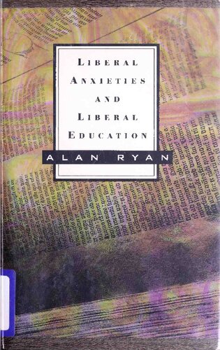 Liberal Anxieties and Liberal Education