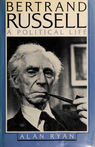 Bertrand Russell: A Political Life