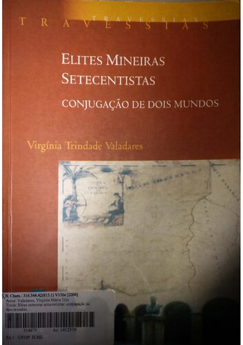 Elites mineiras setecentistas - Conjugação de dois mundos